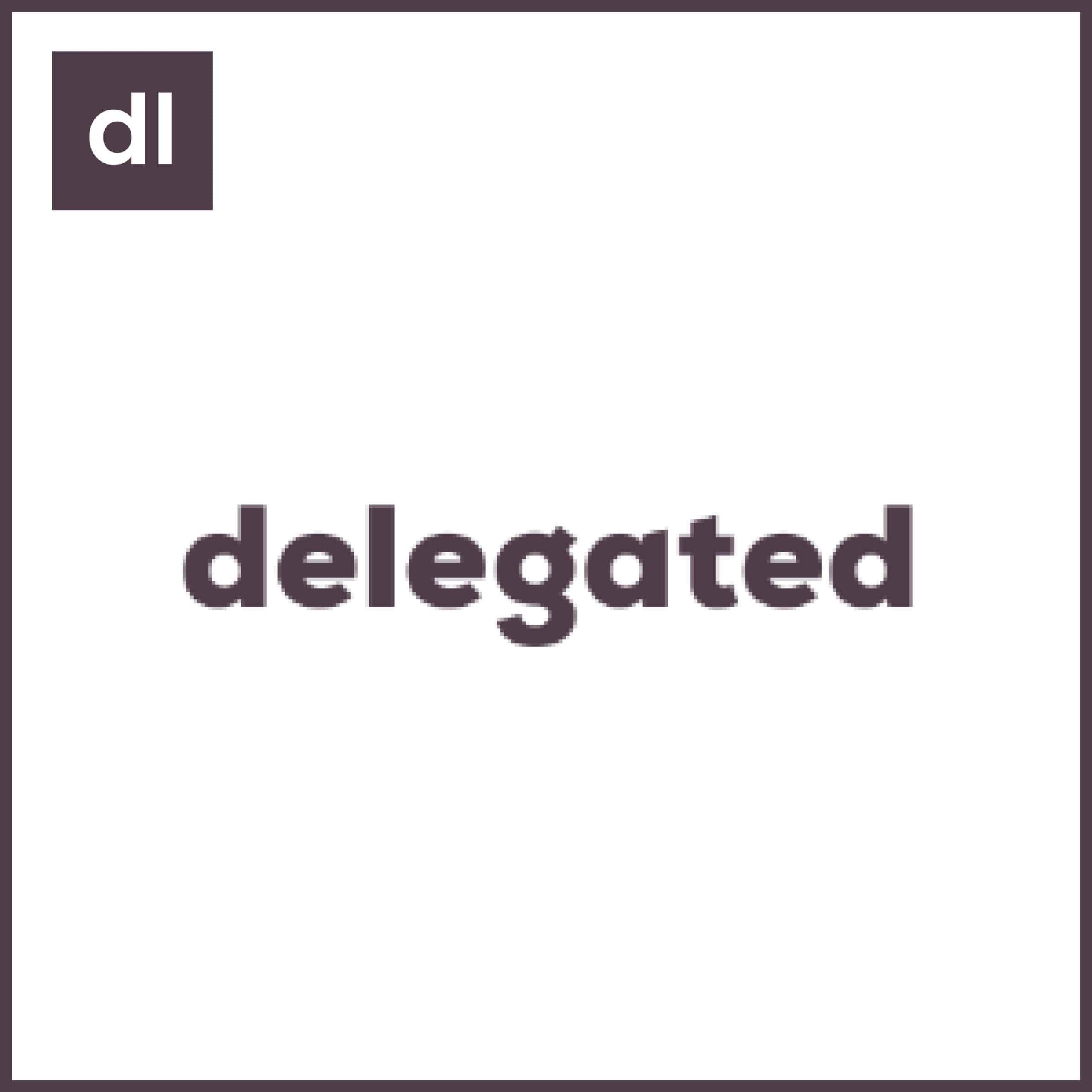 Delegated