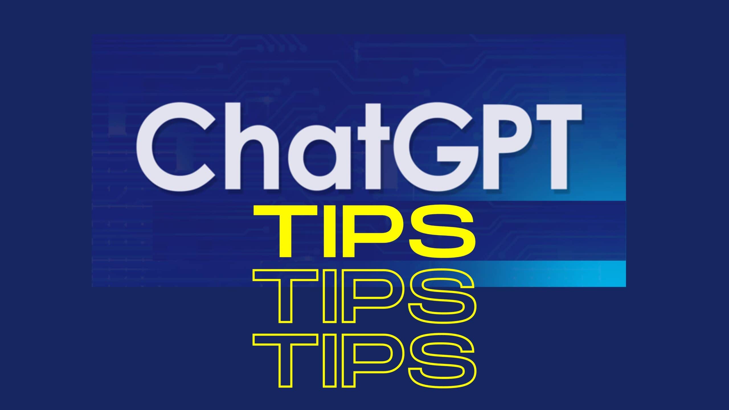 ChatGPT Tips